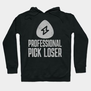 Professional Pick Loser Hoodie